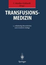 Transfusionsmedizin: Grundlagen - Therapie - Methodik | SpringerLink