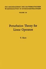 Perturbation Theory for Linear Operators (Classics in Mathematics， 132) [ペーパーバック] Kato， Tosio Perturbation Theory for Linear Operators - Kato, T.: 9780387035260