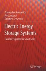 Electric Energy Storage Systems: Flexibility Options for Smart Grids ...