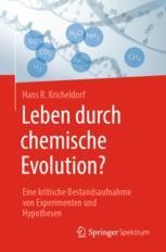 Leben Durch Chemische Evolution?: Eine Kritische Bestandsaufnahme Von ...