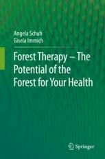 Effects of Spending Time in the Forest: Current Studies | Springer
