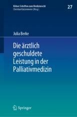 Die ärztlich Geschuldete Leistung In Der Palliativmedizin | SpringerLink