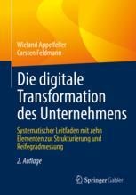 Die Digitale Transformation Des Unternehmens: Systematischer Leitfaden ...