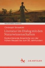 Literatur im Dialog mit den Naturwissenschaften: Konkurrierende