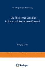 Die physischen Gestalten in Ruhe und im stationären Zustand: Eine naturphilosophische ...