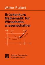 Brückenkurs Mathematik für Wirtschaftswissenschaftler | SpringerLink