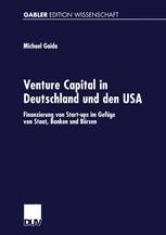 Venture Capital in Deutschland und den USA: Finanzierung von Start-ups ...