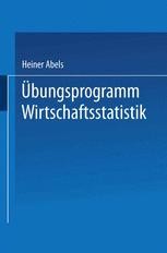 Übungsprogramm Wirtschaftsstatistik: Studienprogramm Statistik für ...