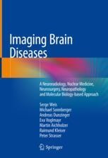 Imaging Brain Diseases: A Neuroradiology, Nuclear Medicine ...