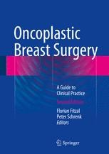 Oncoplastic Breast Surgery: A Guide to Clinical Practice