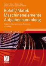 Roloff/Matek Maschinenelemente Aufgabensammlung: Aufgaben ...