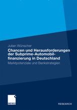 Chancen und Herausforderungen der Subprime-Automobilfinanzierung in ...