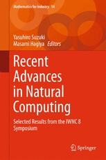 Recent Advances in Natural Computing: Selected Results from the IWNC 8 ...