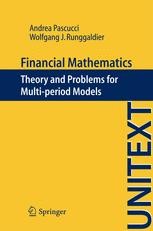 Financial Mathematics: Theory and Problems for Multi-period Financial Mathematics: Theory and Problems for Multi-period