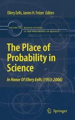 The Place of Probability in Science: In Honor of Ellery