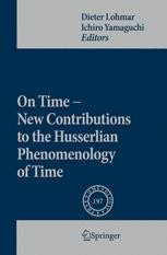 On Time - New Contributions to the Husserlian Phenomenology of Time ...