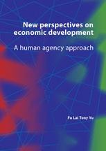 New Perspectives on Economic Growth and… New Perspectives on Economic Development: A Human Agency