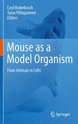Mouse as a Model Organism: From Animals to Cells | Springer Nature Link