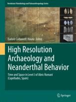 High Resolution Archaeology and Neanderthal Behavior: Time and ... image