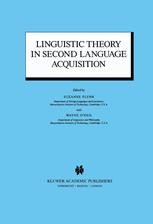 Linguistic Theory in Second Language Acquisition | SpringerLink Linguistic Theory in Second Language Acquisition | SpringerLink
