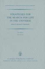 Strategies for the Search for Life in the Universe: A Joint Session of Commissions 16， 40， and 44， Held in Montreal， ， During the IAU General Assembly， 15 and 16 August， 1979 (Astrophysics and S 978-94-009-9115-6.jpg