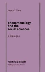Phenomenology and The Social Science: A Dialogue: a dialogue | Springer ...