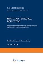 Singular Integral Equations: Boundary problems of functions theory
