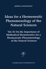 Ideas for a Hermeneutic Phenomenology of the Natural Sciences: Volume ...