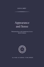 Appearance and Sense: Phenomenology as the Fundamental Science and Its ...