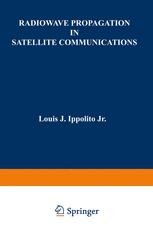 Radiowave Propagation in Satellite Communications | Springer