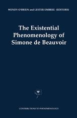 The Existential Phenomenology Of Simone De Beauvoir | SpringerLink