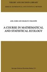 A Course In Mathematical And Statistical Ecology | SpringerLink