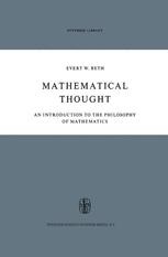 Mathematical Thought: An Introduction to the Philosophy of Mathematics ...