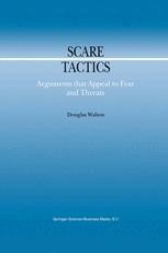 Scare Tactics: Arguments that Appeal to Fear and Threats | Springer ...