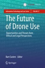 The Future of Drone Use: Opportunities and Threats from Ethical and ...