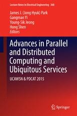 Advances in Parallel and Distributed Computing and Ubiquitous Services ...