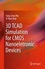 3D TCAD Simulation for CMOS Nanoeletronic Devices | Springer Nature ...