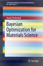 Bayesian Optimization for Materials Science | SpringerLink
