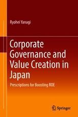 ビジネス・経済 Corporate Governance and Value Creation Corporate Governance and Value Creation in Japan
