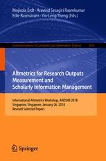 Altmetrics for Research Outputs Measurement and Scholarly Information  Management