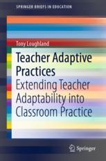 Teacher Adaptive Practices: Extending Teacher Adaptability into ...