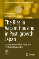 The Rise in Vacant Housing in Post-growth Japan: Housing Market