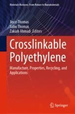 Crosslinkable Polyethylene: Manufacture, Properties, Recycling