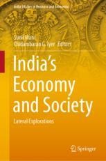 India’s Economy and Society: Lateral Explorations | SpringerLink