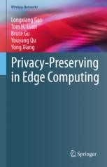 Privacy-Preserving in Edge Computing | Springer Nature Link