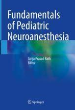 Fundamentals of Pediatric Neuroanesthesia | SpringerLink