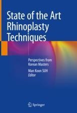 State of the Art Rhinoplasty Techniques: Perspectives from