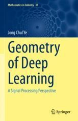 Geometry of Deep Learning: A Signal Processing Perspective | SpringerLink