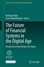 The Future of Financial Systems in the Digital Age: Perspectives from ...