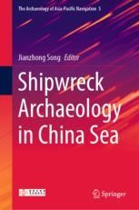 Shipwrecks of the Yuan and Ming Dynasties Discovered at Penglai